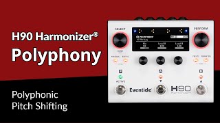 H90 Harmonizer® Pedal Demo: Polyphony Algorithm