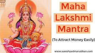 Maha Lakshmi Mantra : To Attract Money Easily