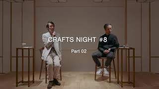 CRAFTS NIGHT Vol.8 part2