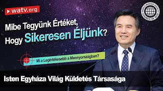 Mi a Legértékesebb a Mennyországban? | Isten Egyháza, Ánszhánghóng, Anyaisten