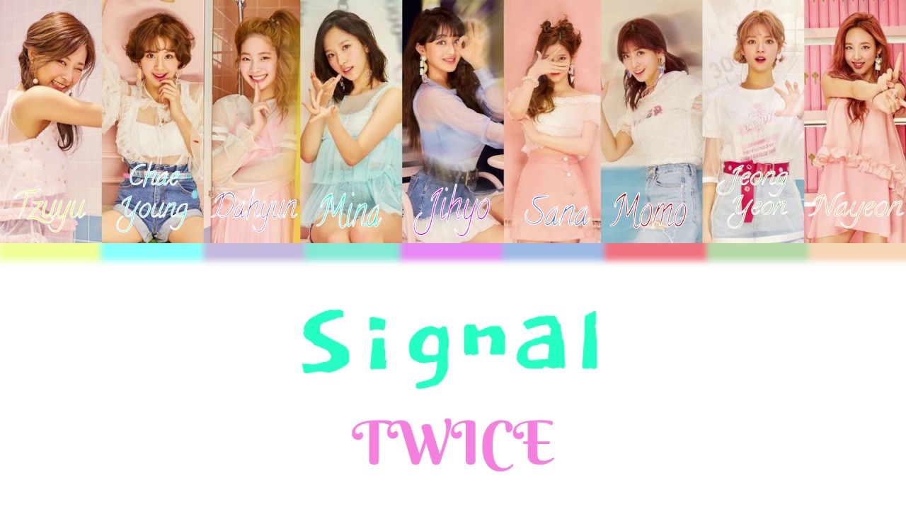 TWICE (트와이스) - SIGNAL Lyrics [Han/Rom/Eng] Color Coded - YouTube