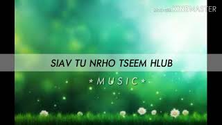 Siav Tu Nrho Tseem Hlub - BounMee Lee (lyrics)