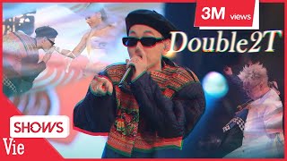 "Người miền núi chất" DOUBLE2T với bản rap đậm chất Tây Bắc lyrics bắt tai bùng nổ RAP VIỆT MÙA 3