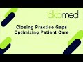 DKBmed - Closing Practice Gaps to Optimize Patient Care