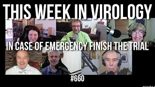 TWiV 660: In case of emergency finish the trial