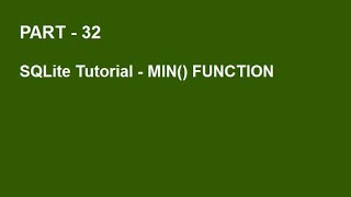 SQLite Tutorial Part 32 - MIN() FUNCTION IN SQLITE