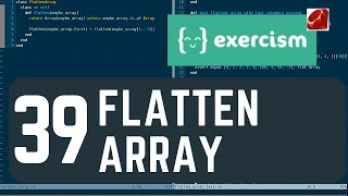 exercism.io 39 flatten array