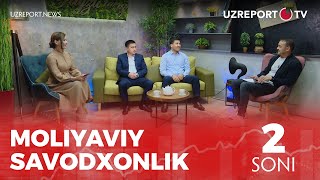 Moliyaviy savodxonlik ko'rsatuvi 2-soni | Bank omonatlari yordamida jamg‘armani ko‘paytirish