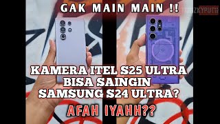 NYOBAIN HP MURAH MEWAH || RIVIEW ITEL S25 ULTRA BANDING LANGSUNG SAMA SAMSUNG 24 ULTRA