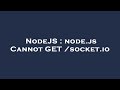 NodeJS : node.js Cannot GET /socket.io