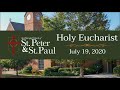 Holy Eucharist - July 19, 2020