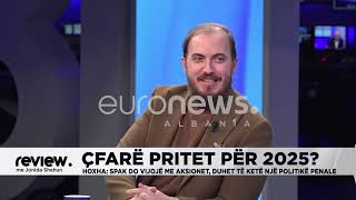 Çfarë pritet në 2025?!/ Hoxha: Spak do vijojë aksionin…