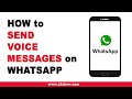 How to Send Voice Messages on WhatsApp (Android)