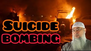 Ruling on Suicide Bombing in Islam - Assim al hakeem