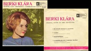 Berki Klára - Hű gitár (Chitarra romana)