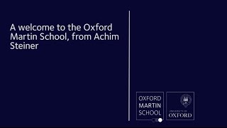 A welcome to the Oxford Martin School from Achim Steiner