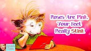 ❤️ Kids Book Read Aloud: ROSES ARE PINK, YOUR FEET REALLY STINK by Diane de Groat