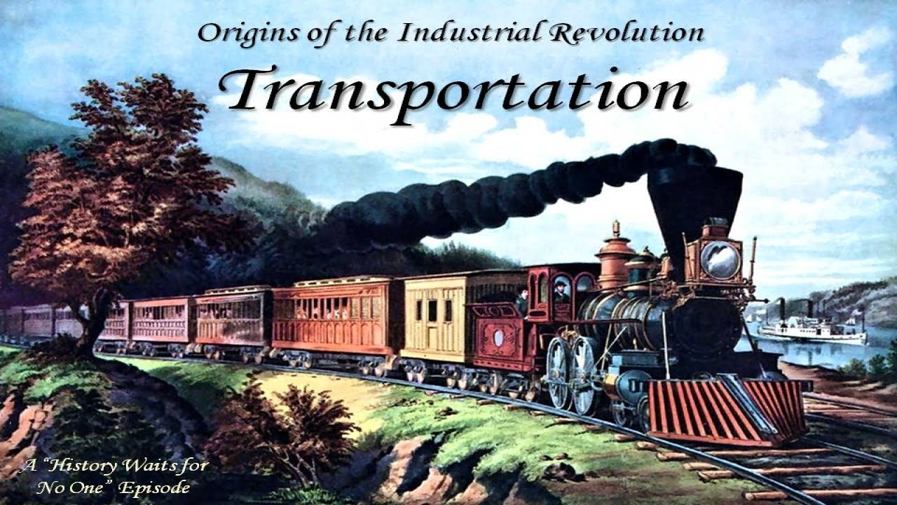 Industrial Revolution Transportation Timeline