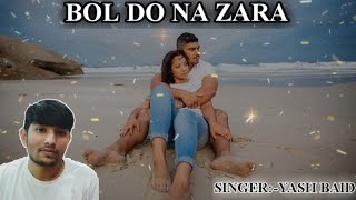 Bol Do Na Zara || Full Video Song || Armaan Malik || Yash Baid