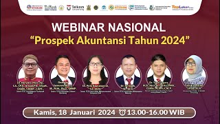 WEBINAR NASIONAL : Prospek Akuntansi Tahun 2024