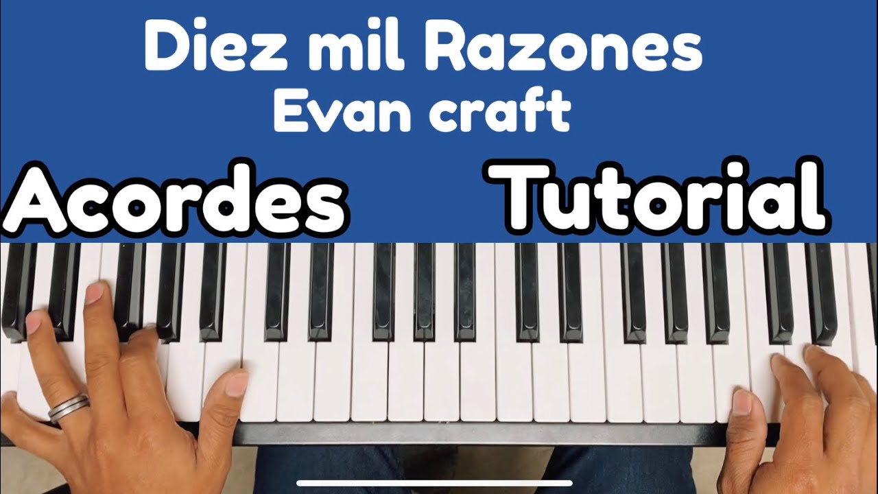 10,000 Reasons Piano Tutorial Chords - Diez Mil Razones -Evan Craft ...