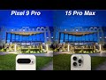 Google Pixel 9 Pro vs iPhone 15 Pro Max Camera Test