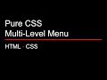 Pure CSS Multi-level Dropdown Menu ► HTML and CSS