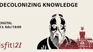 DECOLONIZING KNOWLEDGE