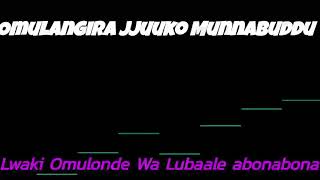 Lwaki Omulonde Wa Lubaale abonabona nnyo - Omulangira Jjuuko Munnabuddu