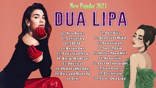 DuaLipa Greatest Hits 2021 - DuaLipa Best Songs Full Album 2021