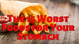 The 15 Worst Foods for Your Stomach | Healthy eating