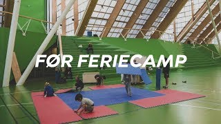 Før FerieCamp?