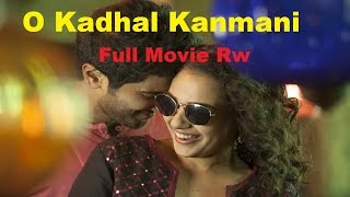 O KADHAL KANMANI Review | Dulquer Salmaan | Nithya Menon | tamil new movies 2015 full movie review