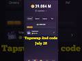 July 28 Tapswap 2nd video code| Crypto News! #shorts #tapswapcode #instagram #shortvideo #crypto