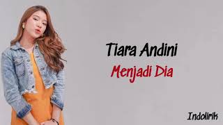 Tiara Andini Menjadi Dia Lirik Lagu Indonesia