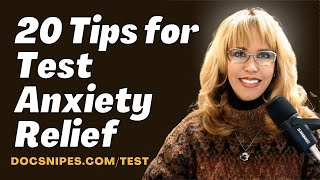 20 Tips for Test Anxiety Relief | Cognitive Behavioral Counseling Tools