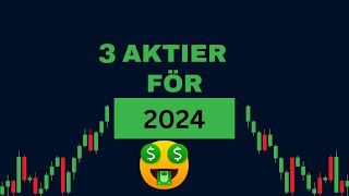 3 aktier att äga under 2024