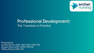 Professional Development: The Transition to Practice