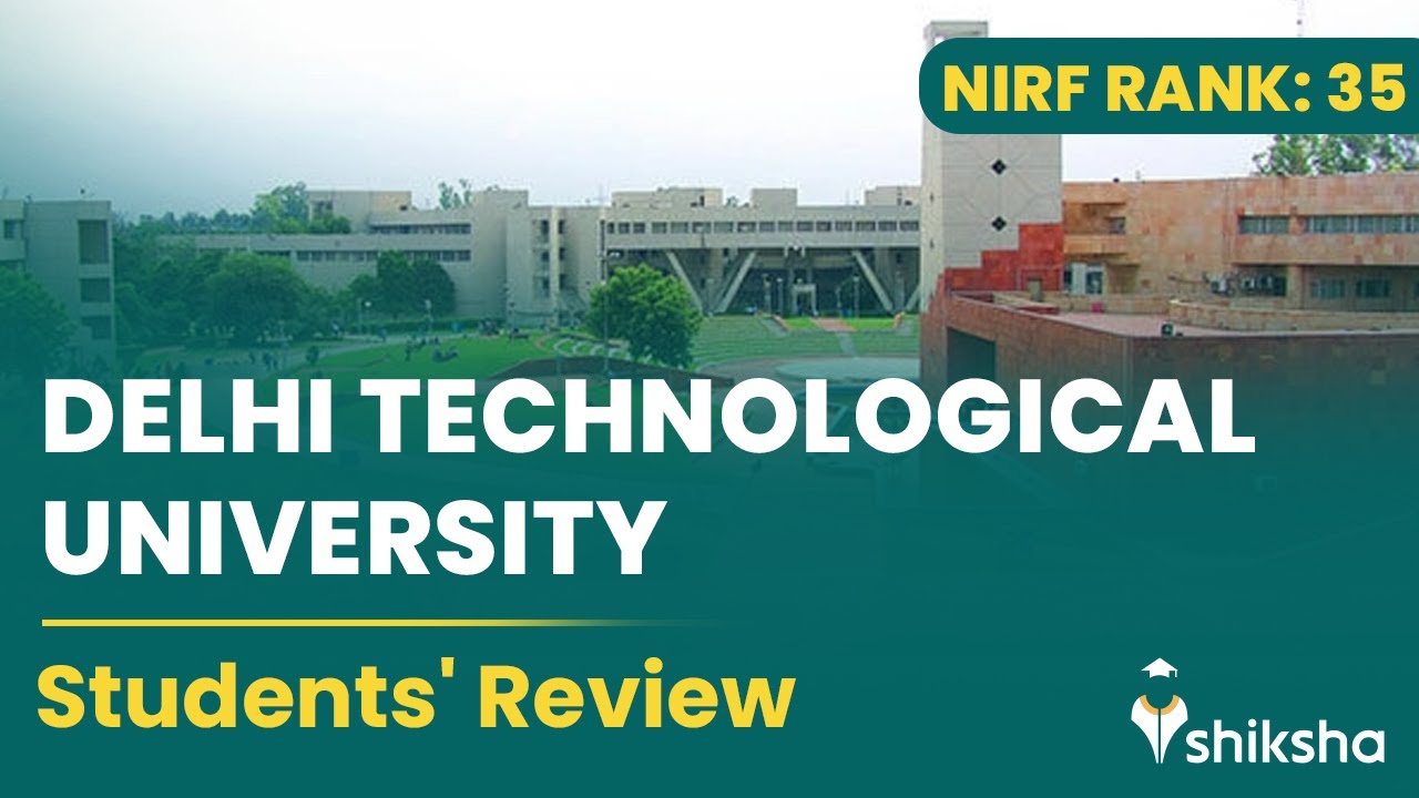 Delhi Technological University (DTU) Review: What Do Students Say ...