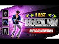 BRAZILIAN PLAYERS UNIQUE AND FREESTYLE DRESS COMBINATION / TOP 5 DRESS COMBINATION FREE FIRE