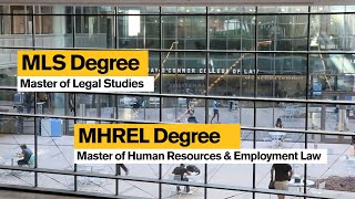 Master of Legal Studies and Master of Human Resources and Employment Law degree overview