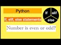 if elif else statements in python, modulo operator, number is even or odd