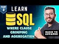 SQL Basic To Advance | Where, Grouping & Aggregation