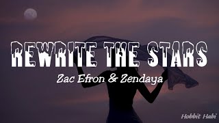 Zac Efron, Zendaya - Rewrite The Stars (Lyrics) (From The Greatest Showman)