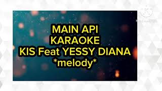 KIS Main Api karaoke feat Yessy Diana #hit #kisband #2024