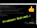 How to fix My SQL command line client automatically closing after entering password...