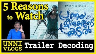 Pranaya Meenukalude Kadal Trailer Reaction Decoding by Unni Vlogs | Vinayakan | Kamal | Shaan Rahman