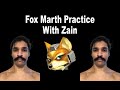 Fox VS Zain Practice Highlights