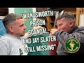 YOU KNOW IT MAKES SENSE PODCAST EP.02 “WANDSWORTH PRISON SCANDAL, AND JAY SLATER STILL MISSING