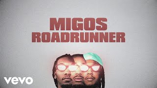 Migos - Roadrunner (Lyric Video)